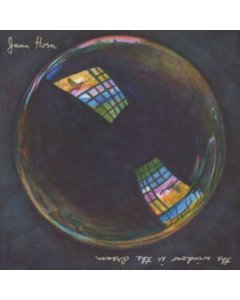 HORN,JANA - WINDOW IS THE DREAM