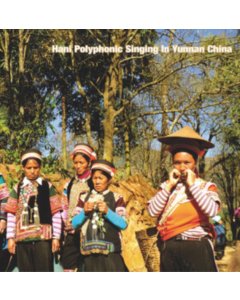 Various Artists - Hani Polyphonic Singing In Yunnan China