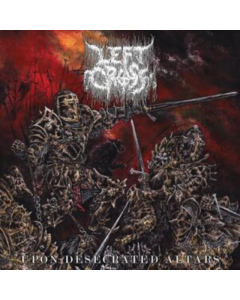 LEFT CROSS - UPON DESECRATED ALTARS