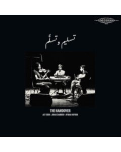 Handover (Aly Eissa, Jonas Cambien, Ayman Asfour) - Handover (2 Sided Insert W/ Additional Photos/Liner Notes & Bios Of The Musicians/Limited)