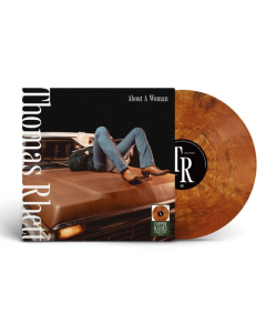 RHETT,THOMAS - ABOUT A WOMAN (TRANSLUCENT COPPER NUGGET VINYL)
