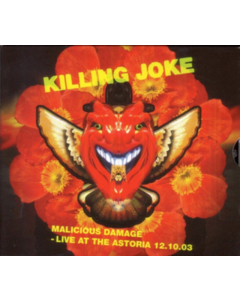 KILLING JOKE - MALICIOUS DAMAGE: LIVE AT THE ASTORIA 12.10.03