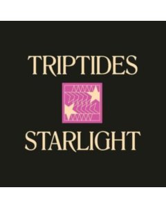 TRIPTIDES - STARLIGHT