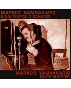 VAMVAKARIS,MARKOS - DEATH IS BITTER