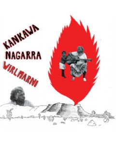 Wirlmarni - Kankawa Nagarra