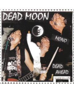 DEAD MOON - DEAD AHEAD
