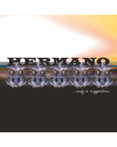 HERMANO - ONLY A SUGGESTION