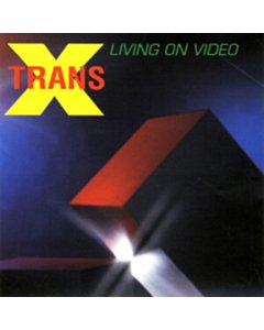 Living On Video / Message On The Radio - Trans-X