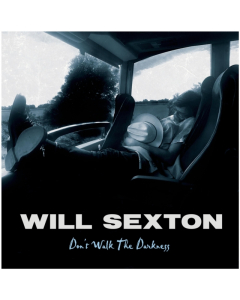 SEXTON,WILL - DON'T WALK THE DARKNESS