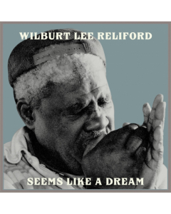 RELIFORD,WILBURT LEE - SEEMS LIKE A DREAM