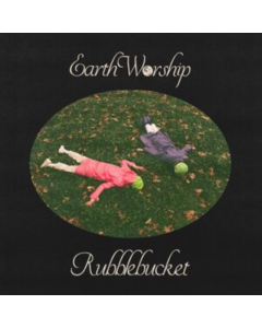 RUBBLEBUCKET - EARTH WORSHIP