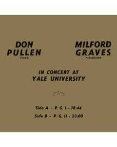 GRAVES,MILFORD; DON PULLEN - IN CONCERT AT YALE UNIVERSITY