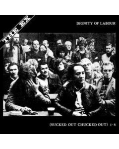 Dignity Of Labour - Ex