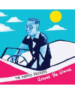 HARMED BROTHERS - ACROSS THE WAVES
