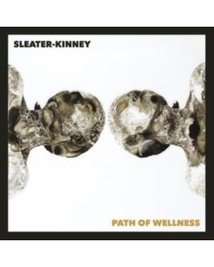 SLEATER-KINNEY - PATH OF WELLNESS (WHITE OPAQUE VINYL/150G) (I)