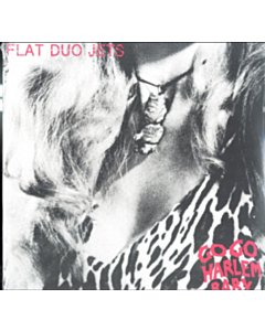 Go Go Harlem Baby - Flat Duo Jets