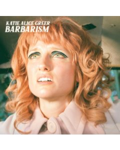 GREER,KATIE ALICE - BARBARISM
