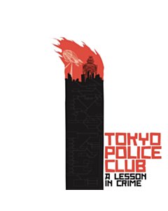 TOKYO POLICE CLUB - LESSON IN CRIME/SMITH EP