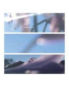VLADISLAV DELAY - WHISTLEBLOWER (2LP)
