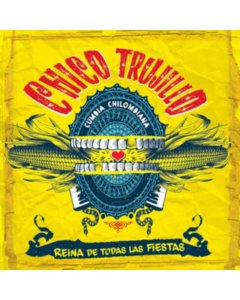 TRUJILLO,CHICO - REINA DE TODAS LAS FIESTAS