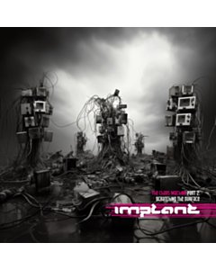 Chaos Machine Part 2 - Implant