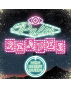 HIGH DESERT QUEEN - PALM READER (COLOURED VINYL)