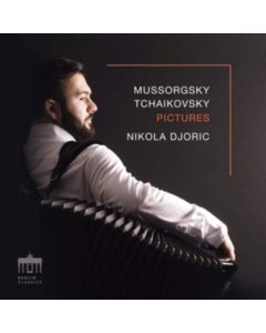 DJORIC,NIKOLA - MUSSORGSKY & TCHAIKOVSKY: PICTURES