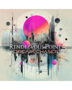 RENDEZVOUS POINT - DREAM CHASER