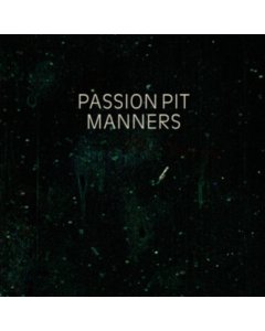PASSION PIT - MANNERS