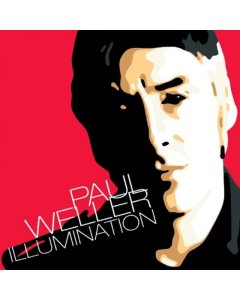 WELLER,PAUL - ILLUMINATION