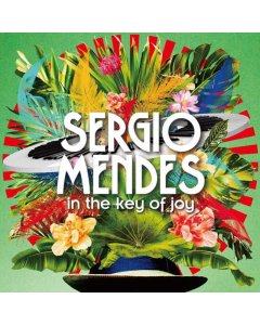 MENDES,SERGIO - IN THE KEY OF JOY