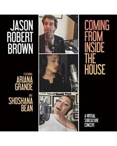 Coming From Inside The House (A Virtual Subculture Concert) - Jason Robert Brown