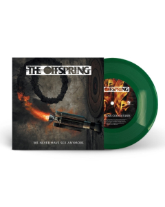OFFSPRING - WE NEVER HAVE SEX ANYMORE (TRANSLUCENT GREEN 7INCH) (I)