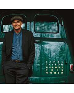 TAYLOR,JAMES - BEFORE THIS WORLD