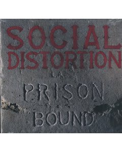 SOCIAL DISTORTION - PRISON BOUND