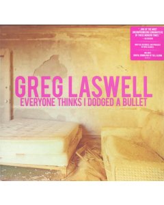 LASWELL,GREG - EVERYONE THINKS I DODGED A BULLET