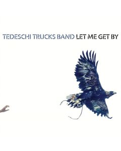 TEDESCHI TRUCKS BAND - LET ME GET BY