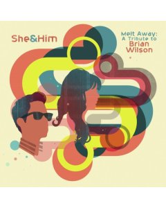 SHE & HIM - MELT AWAY: A TRIBUTE TO BRIAN WILSON