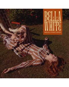 WHITE,BELLA - AMONG OTHER THINGS