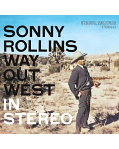 Way Out West (Contemporary Records Acoustic Sounds Series) - Sonny Rollins