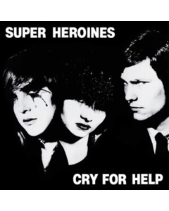 SUPERHEROINES - CRY FOR HELP