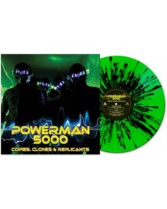 POWERMAN 5000 - COPIES, CLONES & REPLICANTS (GREEN/BLACK SPLATTER VINYL)