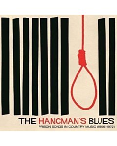 Various Artists - HangmanâÃÂÃÂS Blues: Prison Songs In Country Music - 1956-1972