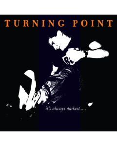 TURNING POINT - IT'S ALWAYS DARKEST