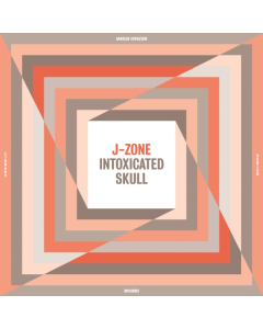 J-ZONE - INTOXICATED SKULL