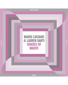 LUCIANO,MARIO & LAUREN SANTI - SHADES OF MAUVE