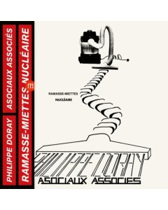 DORAY,PHILIPPE & LES ASOCIAUX ASSOCIES - RAMASSE-MIETTES NUCLEAIRES