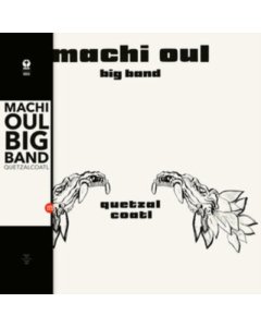 Machi Oul Big Band - Quetzalcoatl