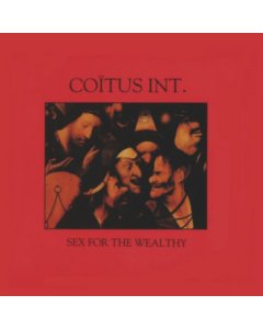 COITUS INT. - SEX FOR THE WEALTHY