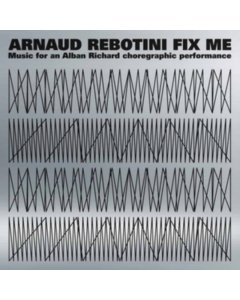 REBOTINI,ARNAUD - FIX ME (2LP)